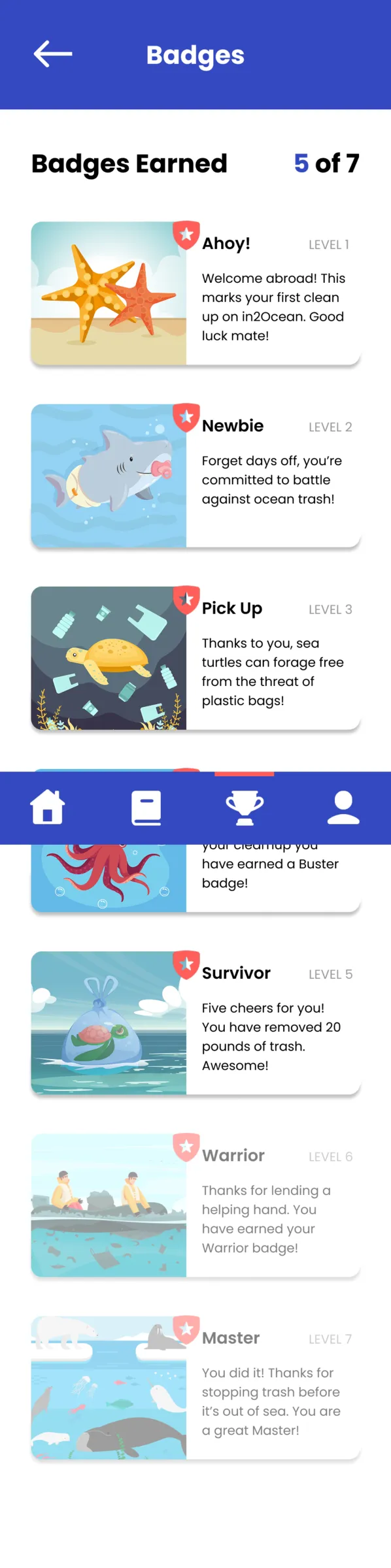 A Badges screen reading 5 of 7 earned, listing Ahoy!, Newbie, Pick Up, Buster, Survivor, Warrior and Master, each with a colour illustration of sea life or volunteers and a sentence explaining what earned it.